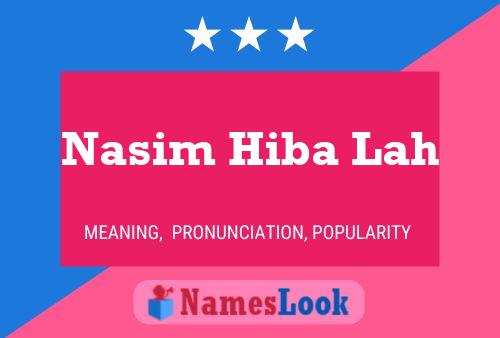 Nasim Hiba Lah Name Poster