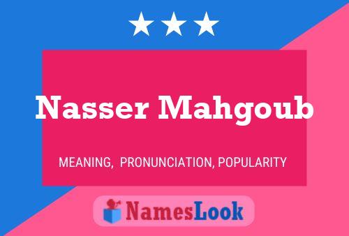 Nasser Mahgoub Name Poster