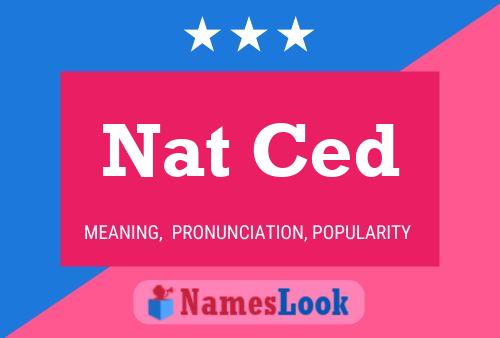 Nat Ced Name Poster