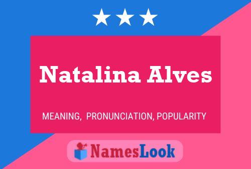 Natalina Alves Name Poster