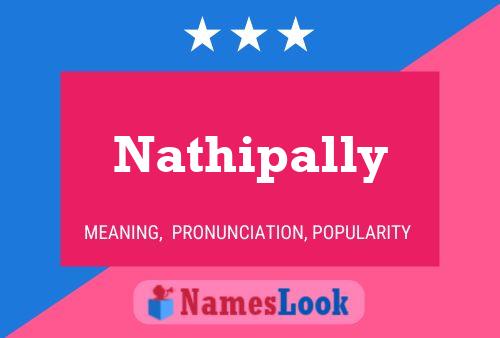 Nathipally Name Poster