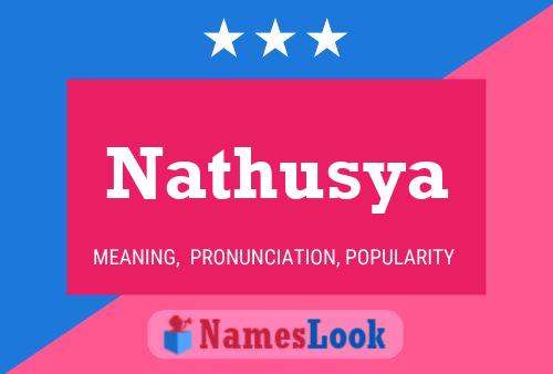 Nathusya Name Poster