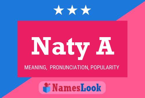 Naty A Name Poster