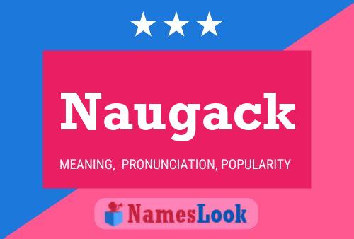 Naugack Name Poster