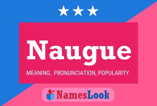 Naugue Name Poster