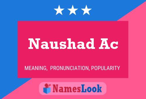 Naushad Ac Name Poster