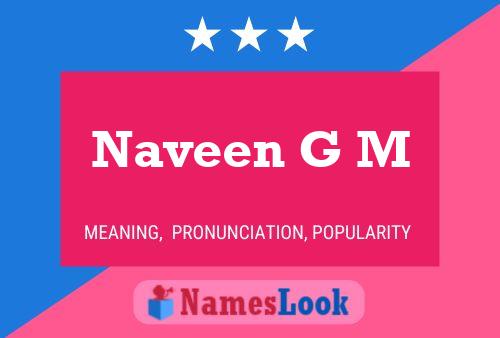 Naveen G M Name Poster