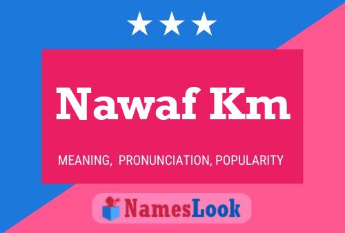 Nawaf Km Name Poster