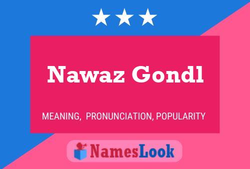 Nawaz Gondl Name Poster