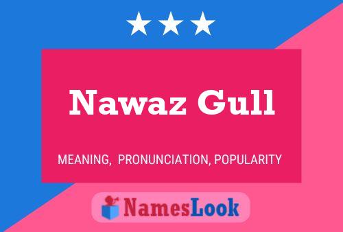 Nawaz Gull Name Poster