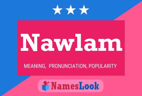 Nawlam Name Poster