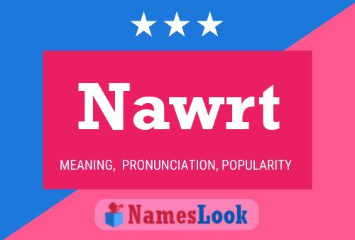 Nawrt Name Poster