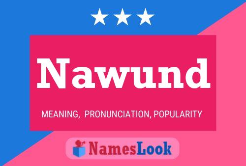 Nawund Name Poster