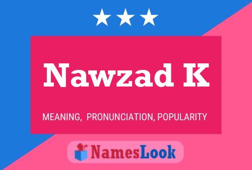 Nawzad K Name Poster