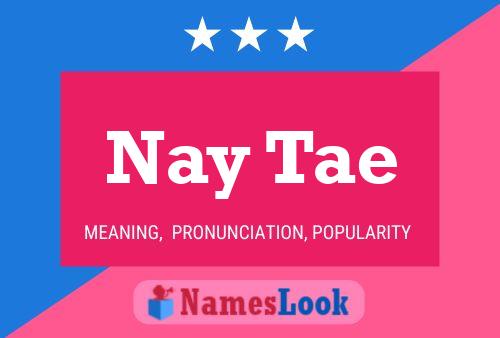 Nay Tae Name Poster