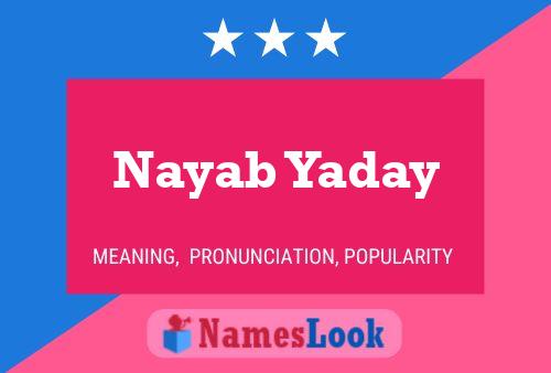 Nayab Yaday Name Poster