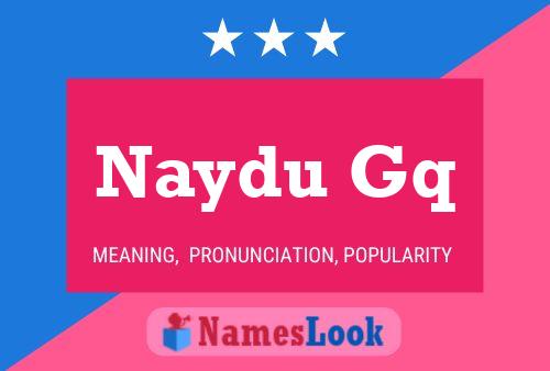 Naydu Gq Name Poster