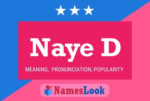 Naye D Name Poster