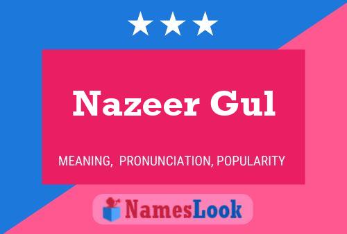 Nazeer Gul Name Poster