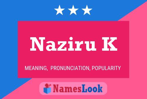 Naziru K Name Poster