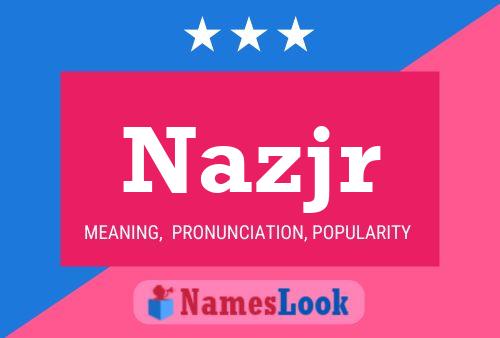 Nazjr Name Poster