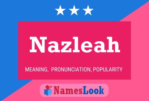 Nazleah Name Poster