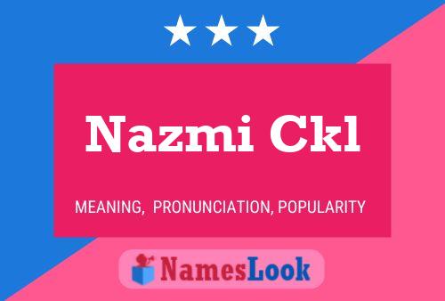 Nazmi Ckl Name Poster