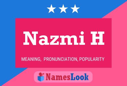 Nazmi H Name Poster