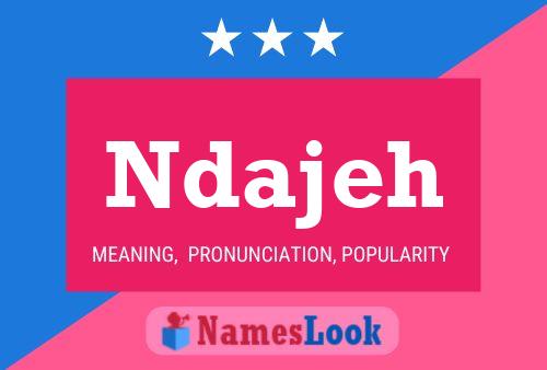 Ndajeh Name Poster