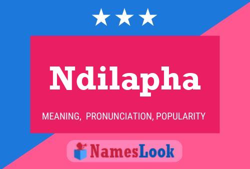 Ndilapha Name Poster