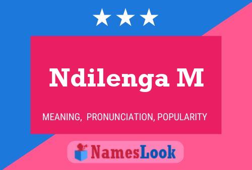 Ndilenga M Name Poster