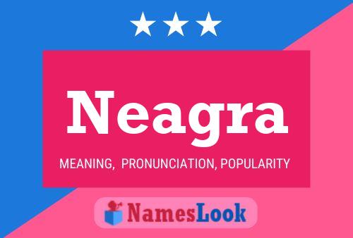 Neagra Name Poster