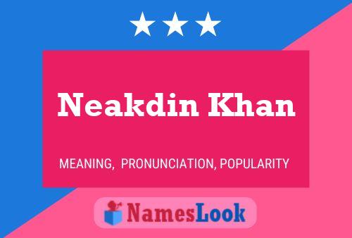 Neakdin Khan Name Poster