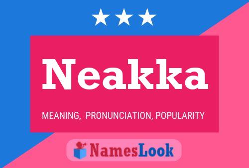 Neakka Name Poster