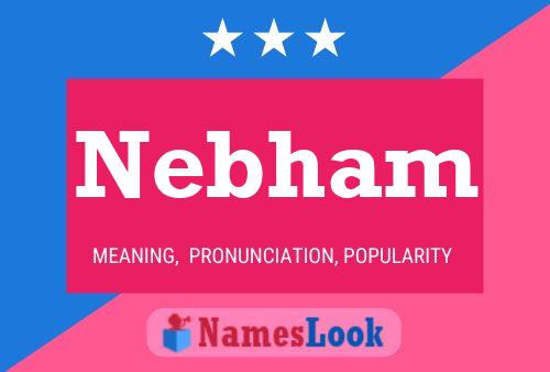 Nebham Name Poster