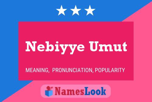 Nebiyye Umut Name Poster