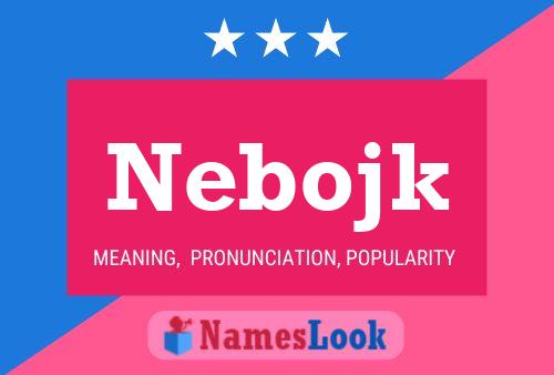 Nebojk Name Poster