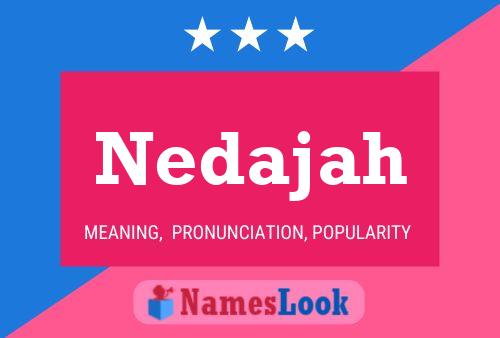 Nedajah Name Poster