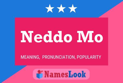 Neddo Mo Name Poster