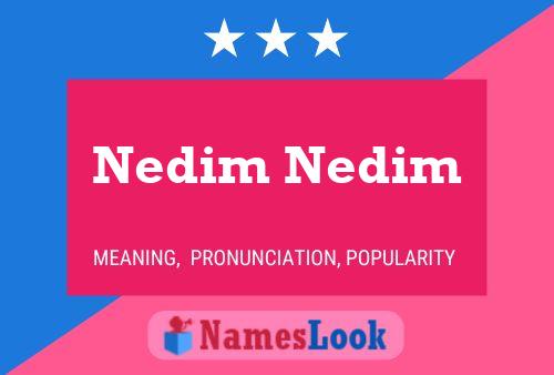 Nedim Nedim Name Poster