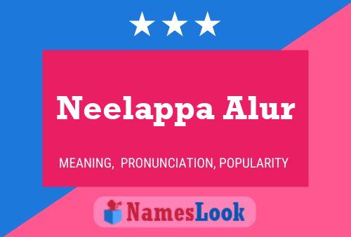 Neelappa Alur Name Poster