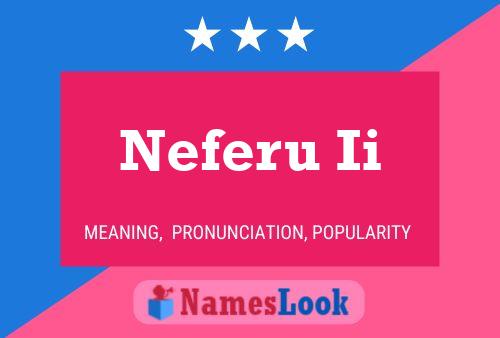 Neferu Ii Name Poster