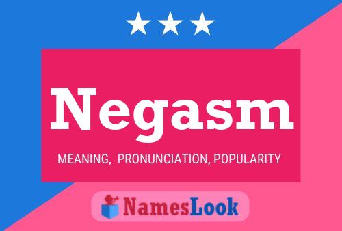 Negasm Name Poster