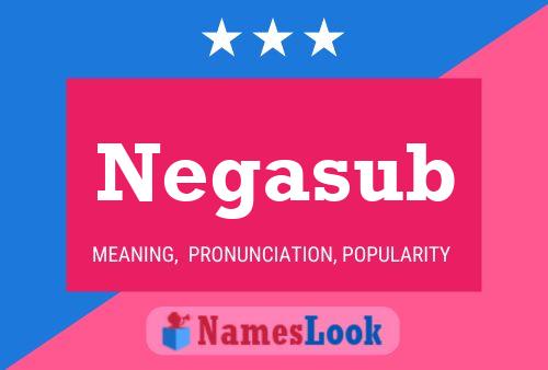 Negasub Name Poster