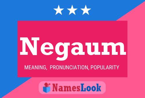 Negaum Name Poster