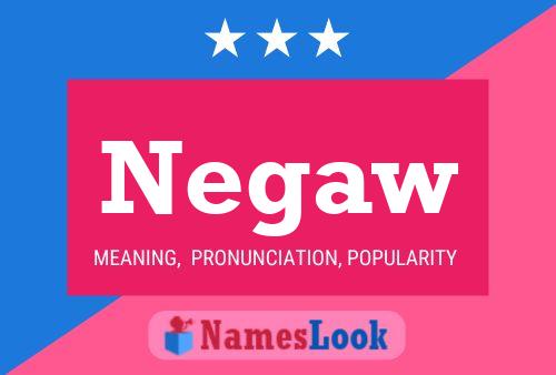 Negaw Name Poster