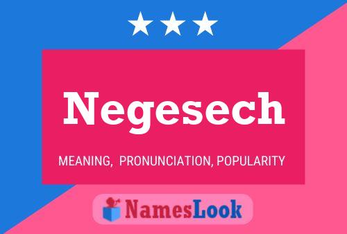 Negesech Name Poster