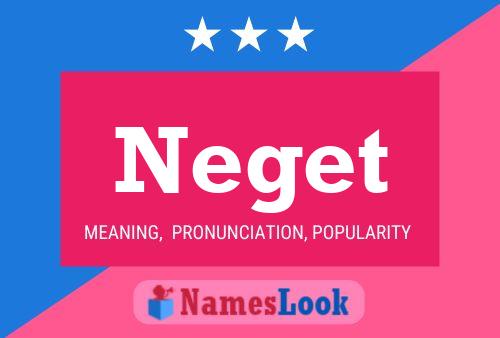 Neget Name Poster