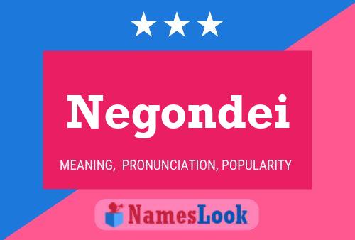 Negondei Name Poster