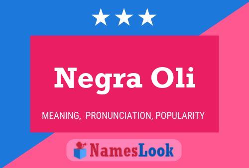 Negra Oli Name Poster